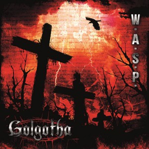 W.A.S.P. Golgotha Album Cover