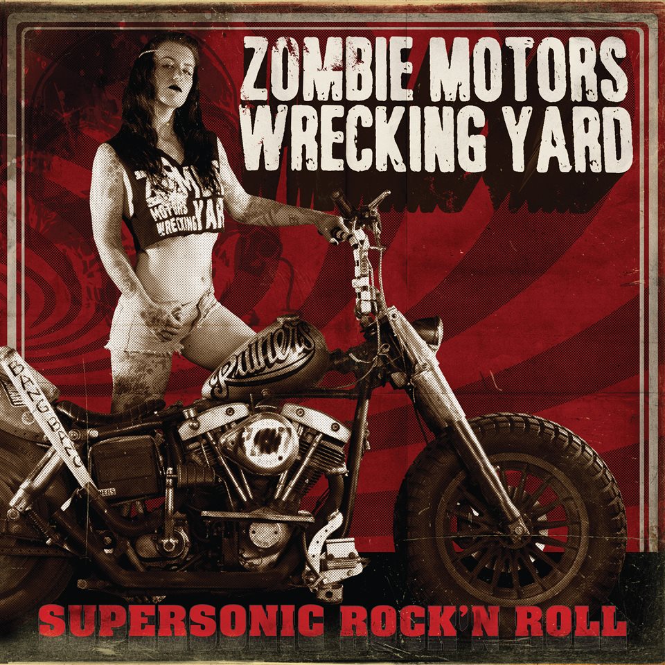 Zombie Motors Wrecking Yard Supersonic Rock'n Roll