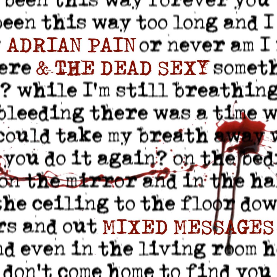 Adrian Pain & The Dead Sexy Mixed Messages Album Artwork